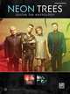 Neon Trees -- Guitar TAB Anthology: Guitar TAB, Alfred Publishing Staff 