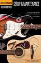 Guitar Setup & Maintenance - Hal Leonard Guitar Method Supplement (Full Color) 6 X 9, Chad Johnson 