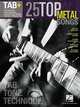 25 Top Metal Songs - Tab, Tone & Technique (Tab+), Hal Leonard Corp. 