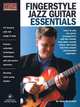 Fingerstyle Jazz Guitar Essentials: Acoustic Guitar Private Lessons, Sean McGowan 