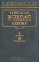 Longman Dictionary of Common Errors, 