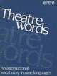 Theatre Words: An International Vocabulary in Nine Languages, 