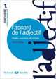 L'accord de l'adjectif: Regles, exercices et corriges, Briet H. 