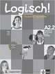Logisch! A2.2 Arbeitsbuch mit Vokabeltrainer (+ CD-ROM), 