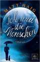 Ich und die Menschen, Matt Haig 