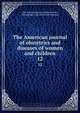 The American journal of obstetrics and diseases of women and children, 