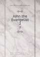John the Evangelist, John the Evangelist Interlude 