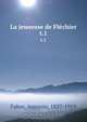 La jeunesse de Flechier, Antonin Fabre 