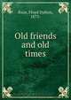 Old friends and old times, Floyd Dalton Raze 