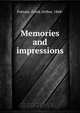 Memories and impressions, Frank Arthur Putnam 