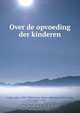 Over de opvoeding der kinderen, John Locke 
