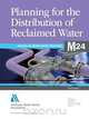 Planning for the Distribution of Reclaimed Water (M24), American Water Works Association 