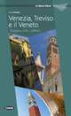 La Bella Italia: Venezia, Treviso e il Veneto, Cinzia Medaglia 