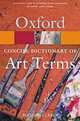Oxford Concise Dictionary of Art Terms, Michael Clarke 