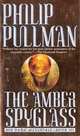 The Amber Spyglass. His Dark Materials - Book III, Philip Pullman 