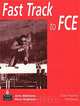 Fast Track to FCE, Jane Allemano, Mary Stephens 