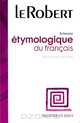 Dictionnaire etymologique du francais, Jacqueline Picoche 
