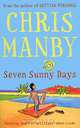 Seven Sunny Days, Chris Manby 