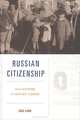 Russian Citizenship: From Empire to Soviet Union, Eric Lohr 