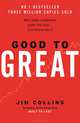 Good to Great, Jim Collins 
