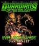 Guardians of the Galaxy: Rocket Raccoon & Groot: Steal the Galaxy!, Dan Abnett 