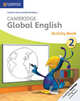 Cambridge Global English. Activity Book Stage 2, Linse Caroline, Schottman Elly 
