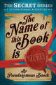 The Name of This Book is Secret, Bosch Pseudonymous 