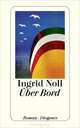 Uber Bord, Ingrid Noll 