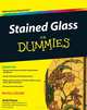 Stained Glass for Dummies, Vicki Payne 