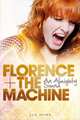 Florence + The Machine: An Almighty Sound, Zoe Howe 