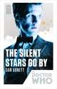 Doctor Who: The Silent Stars Go by, Dan Abnett 