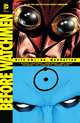 Before Watchmen: Nite Owl. Dr. Manhattan, Straczynski J. Michael 
