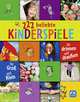 222 beliebte Kinderspiele: Fur drinner und draussen: Fur Gross und Klein, 