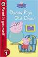 Peppa Pig: Daddy Pig's Old Chair - Read it Yourself with Ladybird, 