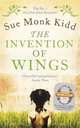 The Invention of Wings, Sue Monk Kidd 