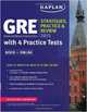 GRE® 2015 Strategies, Practice, and Review with 4 Practice Tests: Book + Online. Kaplan Test Prep, 