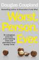Worst. Person. Ever, Coupland Douglas 