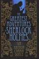 The Greatest Adventures of Sherlock Holmes, Sir Arthur Conan Doyle 