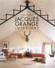 Jacques Grange: Interiors, Passebon Pierre, Dusinberre Deke 