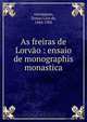 As freiras de Lorvao, Tomaz Lino da Assumpcao 