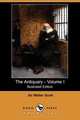 The Antiquary - Volume I (Illustrated Edition) (Dodo Press), Walter Scott 
