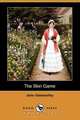 The Skin Game (Dodo Press), John Galsworthy 