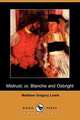 Mistrust; Or, Blanche and Osbright (Dodo Press), Matthew Gregory Lewis 