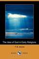 The Idea of God in Early Religions (Dodo Press), F. B. Jevons 