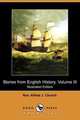 Stories from English History, Volume III (Illustrated Edition) (Dodo Press), Rev Alfred J. Church 