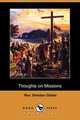 Thoughts on Missions (Dodo Press), Rev Sheldon Dibble 