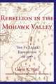 Rebellion in the Mohawk Valley, Gavin K. Watt 