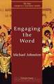 Engaging the Word, Michael Johnston 