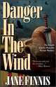 Danger in the Wind, Jane Finnis 