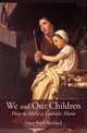 We and Our Children, Mary Reed Newland 